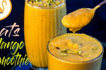Healthy Delicious Mango Oatmeal Smoothie Recipe - Easy Oats Recipe For Magical Weight Loss No Sugar
