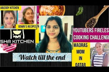 Youtube challenge |  No Fire Cooking | Qatar tamil vlogs | youtuber mashup | Healthy recipes