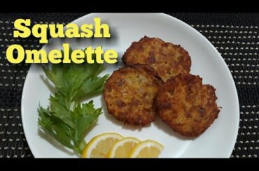 SQUASH OMELETTE / Healthy Recipe