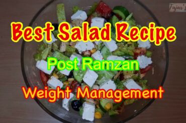 Weight loss recipe - Post Ramadan Weight Management - Super healthy Salad recipe #Lifeinabudhabi