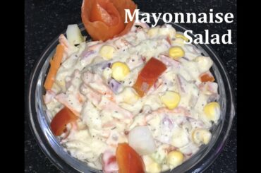 Fresh Vegetable Mayonnaise Salad in 5 Minutes | Best for all parties | Healthy Tasty & Diet Salad