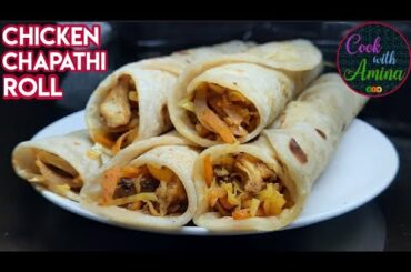 CHICKEN CHAPATHI ROLL | Healthy Dinner and Lunchbox recipe | Recipe 55