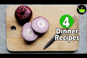 4 Lockdown Recipes  | 4 Easy Dinner Recipes | Indian Dinner Plan | Dinner Ideas | Restaurant Style