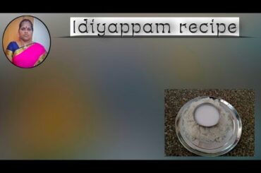 Idiyappam recipe#easy to prepare and also healthy food