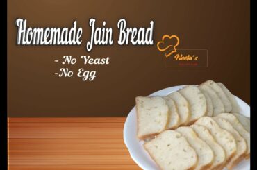 Jain Bread Without Egg & Yeast || Neeta's Healthy Junk