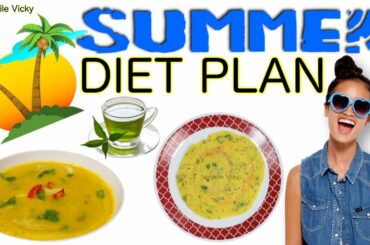 Summer Diet Plan | Summer Diet Plan For Weight Loss | How To Lose Weight 15Kg In 1 Month