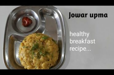 Jowar upma...healthy breakfast recipe..10min...