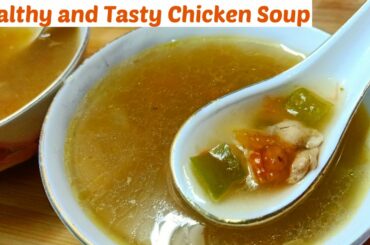 Healthy and Tasty Chicken Soup for weight loss | Chicken clear soup recipe| Healthy food recipies