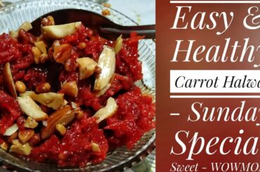 Easy & Healthy Recipe of Carrot ||  Sunday Special Sweet || WOWMOM