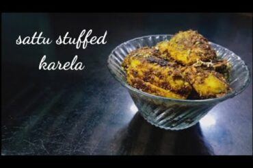 Sattu stuffed karela | Special karela recipe | Bharwa karela recipe | healthy food #healthiswealth