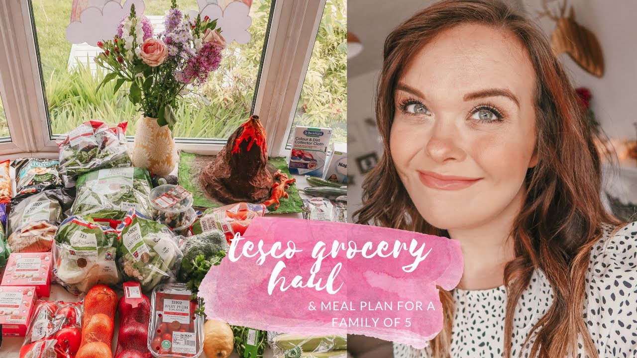 TESCO GROCERY HAUL & MEAL PLAN – FAMILY MEAL IDEAS – JUNE 2020 TESCO GROCERY HAUL & MEAL PLAN - FAMILY MEAL IDEAS - JUNE 2020