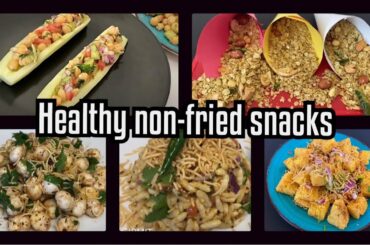 Healthy non fried snacks | Tea time snacks | Quick and easy snacks | Healthy snacks | No frying