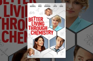 Better Living Through Chemistry