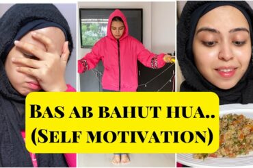BAS AB BAHUT HUA | SELF MOTIVATION | HEALTHY BREAKFAST RECIPE | WEIGHT LOSS TIPS | SABA IBRAHIM