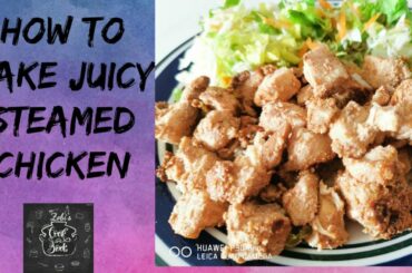 Juicy Steamed Chicken-Recipe2-diet food-weightLoss-Low Calorie diet Recipe-Lunch-dinner-healthy diet