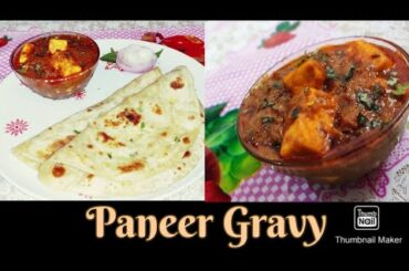 Tasty and Healthy Recipe... Paneer Gravy@ Nisha's kitchen