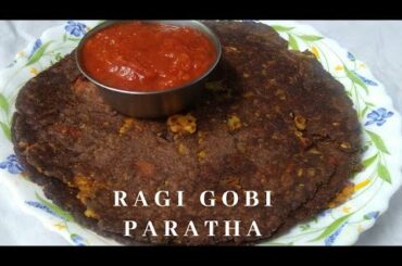 Gobi paratha | Ragi paratha | Gobi stuffed Ragi paratha | Healthy Paratha recipe
