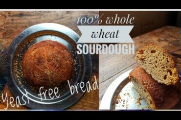 100% Whole Wheat SOURDOUGH Bread Indian| NO Hint of Sourness (YEAST-FREE Bread Recipe)