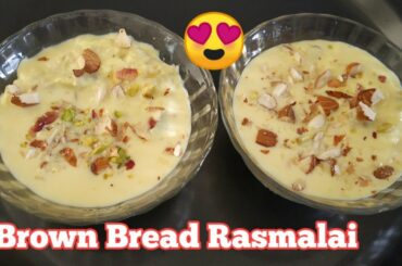 BROWN BREAD RASMALAI/BREAD RASMALAI/HEALTHY DESSERT/EASY SWEET RECIPE FOR BEGINNERS/BREAD RECIPE