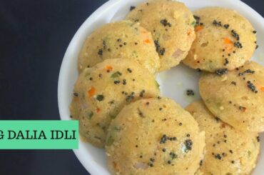 Veg Dalia Idli | Healthy Breakfast Recipe | Weight loss recipe