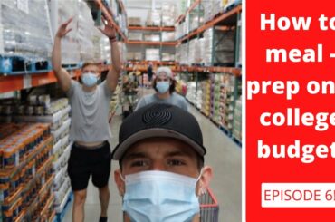 How to Meal Prep/Healthy tips on a college budget! DID YOU KNOW? (Episode 6)