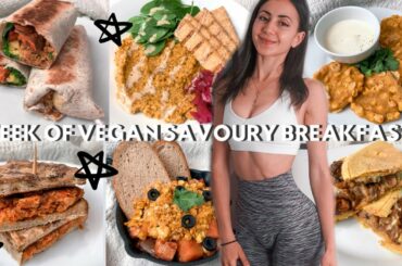 Full week of SAVOURY naturally High Protein Vegan Breakfasts (Quick, Easy & Healthy)!