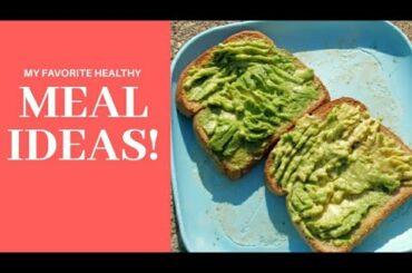 My Favorite Exercises + Healthy Meal Ideas!