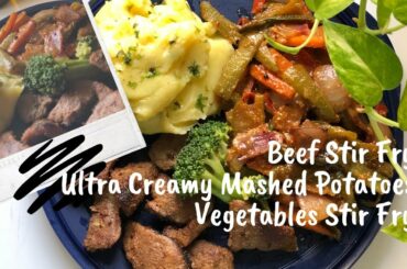 Beef Stir Fry served with Creamiest Mashed Potatoes and Fried Vegetables | Quick Cooking Ideas