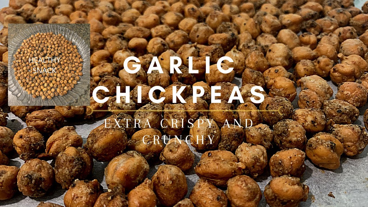Garlic Chickpeas extra Crispy and Crunchy//healthy snack//Oven roasted//How to make crispy chickpea Garlic Chickpeas extra Crispy and Crunchy//healthy snack//Oven roasted//How to make crispy chickpea