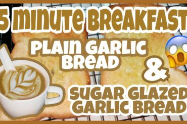 Garlic Bread Recipe/Sugar Glazed Garlic Bread/5-minute Breakfast Recipe