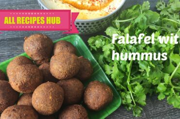 how to make falafel recipe| easy hummus recipe from stratch| healthy snacks recipe - All Recipes Hub