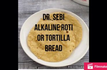 Alkaline Spelt Roti Tortilla Bread Recipe ( Dr. Sebi Approved)