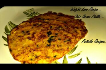 Oats Besan  Chilla|Weight Loss Breakfast recipe with Oats|Healthy Recipe