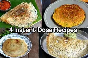 4 Easy Instant Dosa Recipes-Instant Healthy Dosas for Breakfast-Dinner-Instant Dosa Varieties
