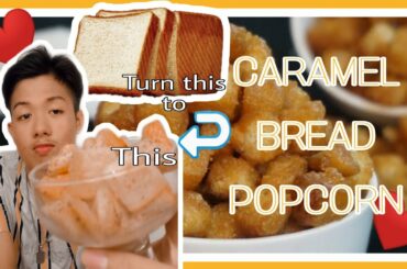 CARAMEL BREAD POPCORN | EASY BREAD RECIPE | JAMES BRYAN TOLENTINO