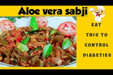 aloe vera sabji /aloe vera recipe/sugar control diet recipes/healthy food#you tube#
