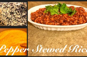Quick & Simple Recipe| How to Make Rice| Healthy Foods to Keep You Fit |Pepper Stewed Rice