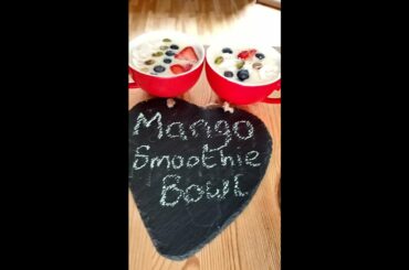 Healthy breakfast idea.....Easy mango smoothie bowl