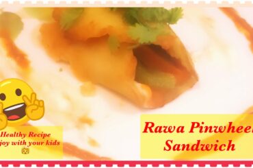 Rawa Pinwheel Sandwich Video | Healthy Snacks At Home | Suji Easy Recipe