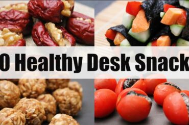 10 Healthy Desk Snacks for School or Work | Joanna Soh | Under 200Cals!