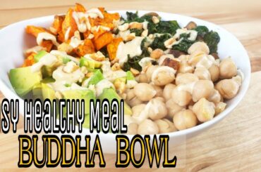 Easy Healthy Recipes to Lose Weight Fast |Buddha Bowl Deliciousness! YUM!