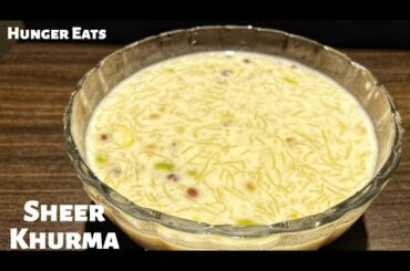 Sheer Khurma Recipe I Easy Method I Healthy Recipes