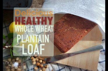 VEGAN WHOLE WHEAT BANANA LOAF | EASY AND HEALTHY BREAKFAST BREAD | EGGLESS CAKE| PLANTAIN RECIPE