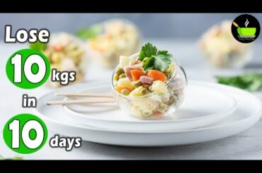Lose 10kgs In 10 Days | Diet Recipes | Indian Weight Loss Dinner Recipes | Lose Weight Fast