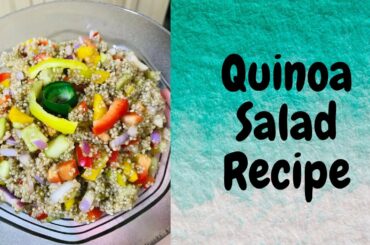 Quinoa Salad Recipe | Summer Salad | Easy Quinoa Salad | Healthy Salad | #Cook #WithMe | Rasoi Hacks