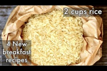 2 Cups rice, 4 new healthy breakfast recipes - Healthy breakfast recipes - Quick breakfast - Tiffin