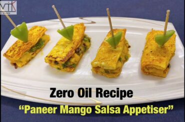 Paneer Mango Salsa Appetizer | Zero Oil Recipe | Easy & Healthy Snack | Satvik-The Culinary Class