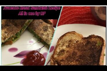 Simple Avocado Bread Sandwich Recipe/By All in one by BF.