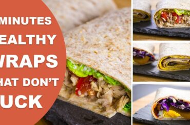 3 Perfectly Healthy Tortilla Wraps For Weight Loss  [5 Minutes Meal Prep]