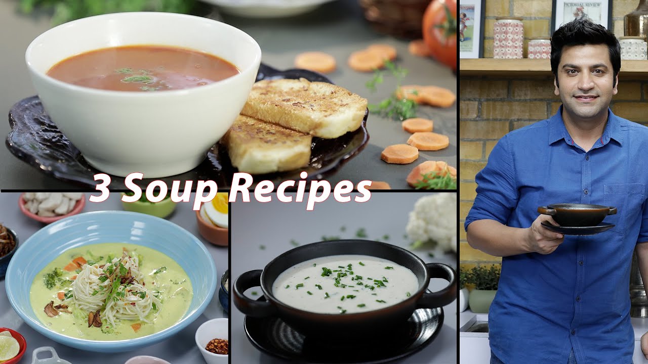 Simple Homemade Tomato Soup | Cauliflower Soup | Burmese Khow Suey | Kunal Kapur Recipe | Veg Soup Simple Homemade Tomato Soup | Cauliflower Soup | Burmese Khow Suey | Kunal Kapur Recipe | Veg Soup